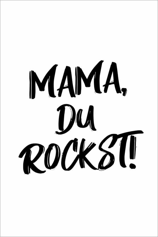 Poster Mama, you rock