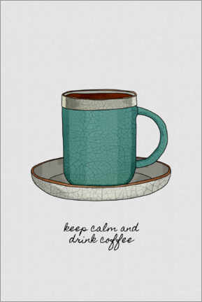 Poster Keep Calm & Drink Coffee