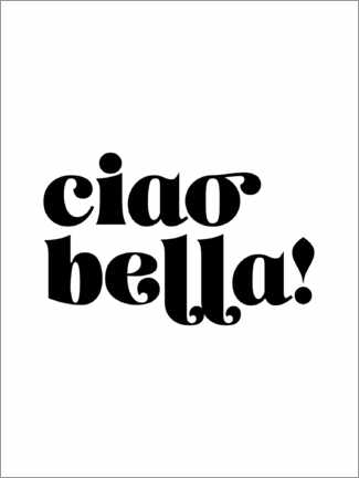 Acrylic print  Ciao bella - Emanuela Carratoni