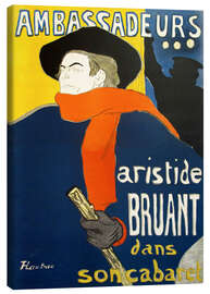 Canvas print  Ambassadeurs, Aristide Bruant - Henri de Toulouse-Lautrec