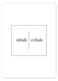 Poster  Inhale | Exhale - Stephanie Wünsche